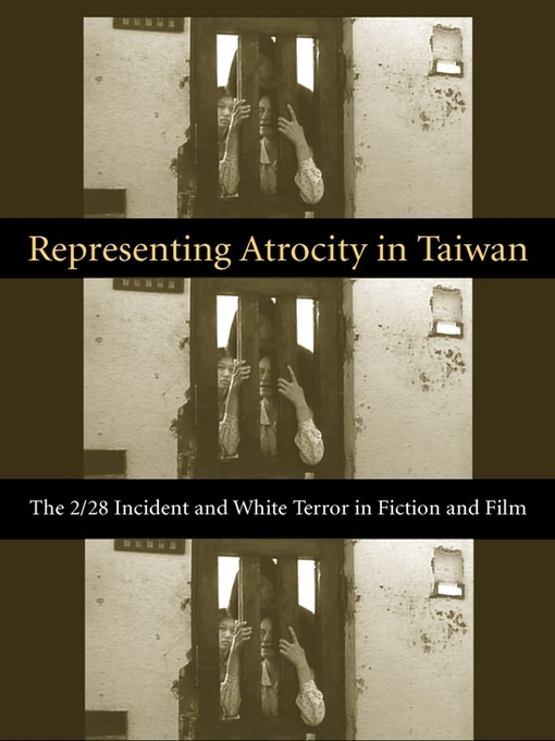 Title details for Representing Atrocity in Taiwan by Sylvia Li-chun Lin - Wait list